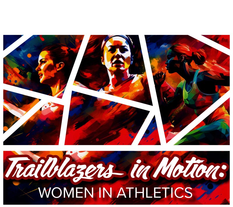 Athletics Virtual Panel "Trailblazers in Motion: Women in Athletics"